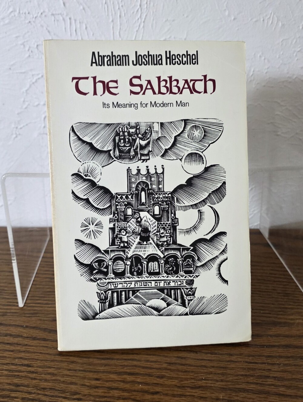 The Sabbath Its Meaning For Modern Man Abraham Joshua Heschel 12th Printing 1986